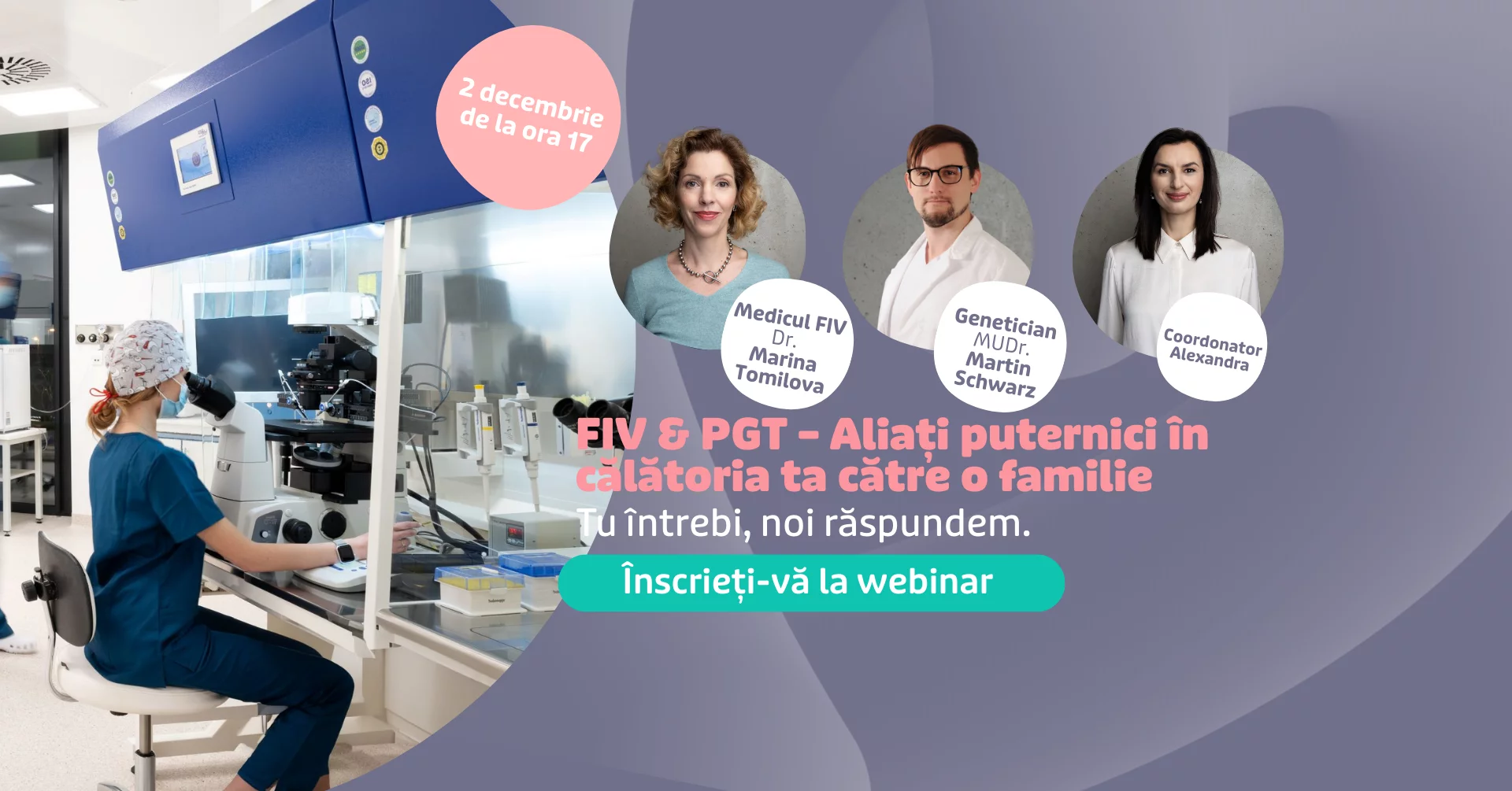 Întrebările voastre, răspunsurile noastre… le găsiți în înregistrarea Webinarului Fertil: FIV & PGT