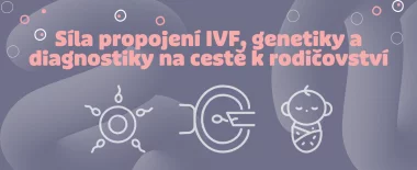 Síla propojení IVF, genetiky a diagnostiky na cestě k rodičovství hero-image